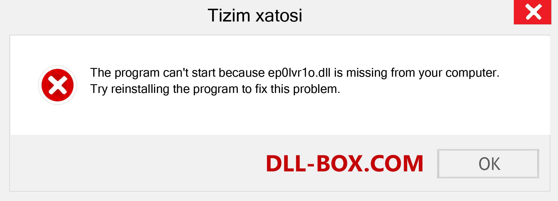 ep0lvr1o.dll fayli yo'qolganmi?. Windows 7, 8, 10 uchun yuklab olish - Windowsda ep0lvr1o dll etishmayotgan xatoni tuzating, rasmlar, rasmlar